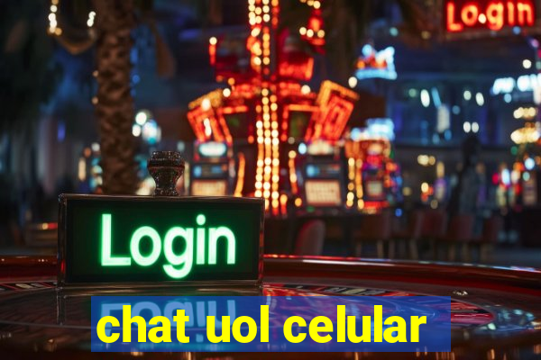 chat uol celular